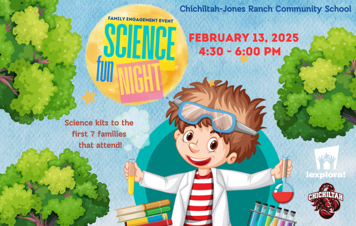 Science Night | Chichiltah Jones Ranch Community School